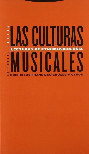 Las culturas musicales :; lecturas de etnomusicologia