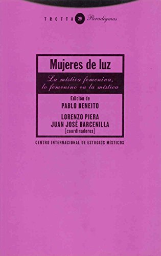 9788481644883: Mujeres de luz: La mstica femenina (Spanish Edition)