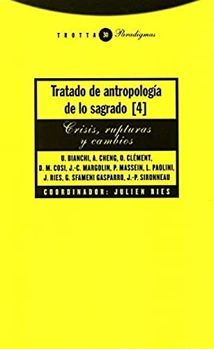 TRATADO DE ANTROPOLOGÍA DE LO SAGRADO IV