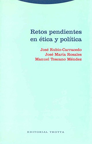 Imagen de archivo de RETOS PENDIENTES EN TICA Y POLTICA a la venta por Zilis Select Books