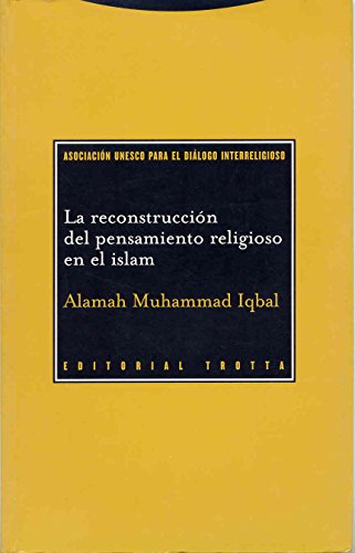 Imagen de archivo de La reconstrucción del pensamiento religioso en el islam (Filosofia) (Spanish Edition) a la venta por Books Unplugged