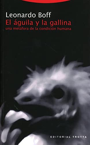 9788481645149: El guila Y La Gallina. Una Metfora De La Condicin Humana - 3 Edicin (ESTRUCTURAS Y PROCESOS - RELIGION)