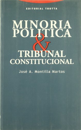 9788481645460: Minora Poltica Y Tribunal Constitucional (ESTRUCTURAS Y PROCESOS - DERECHO)