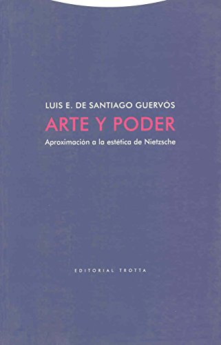 9788481646115: Arte Y Poder. Aproximacin A La Esttica De Nietzsche (ESTRUCTURAS Y PROCESOS - FILOSOFIA)