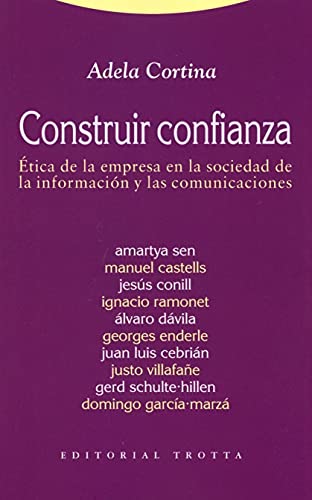 Imagen de archivo de Construir Confianza. tica de la Empresa en la Sociedad de la Informacin y las Comunicaciones a la venta por Hamelyn