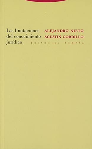 9788481646269: Las limitaciones del conocimiento jurdico (Spanish Edition)