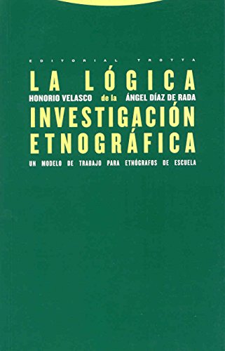 LA LÓGICA DE LA INVESTIGACIÓN ETNOGRÁFICA