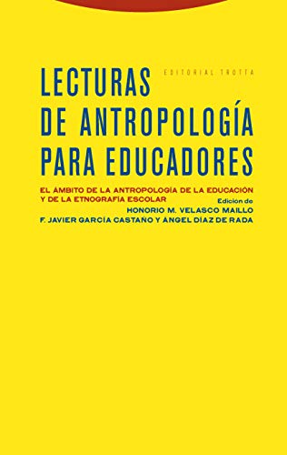 9788481646405: Lecturas De Antropologa Para Educadores: El mbito de la antropologa de la educacin y de la etnogra (ESTRUCTURAS Y PROCESOS - ANTROPOLOGIA)
