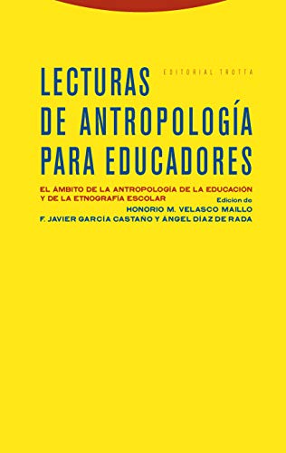 9788481646405: Lecturas de antropologa para educadores: El mbito de la antropologa de la educacin y de la etnografa escolar