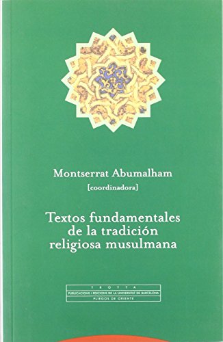 9788481647495: Textos fundamentales de la tradicin religiosa musulmana
