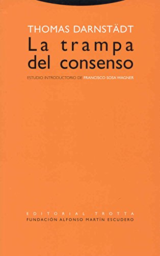 9788481647693: La Trampa Del Consenso (ESTRUCTURAS Y PROCESOS - DERECHO)