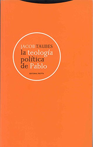 teologia politica de pablo la jacob taubes Ed. 2007 - Jacob Taubes