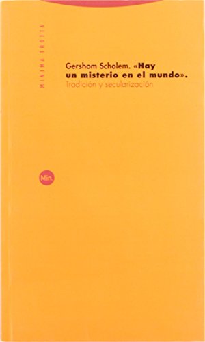 9788481648317: Hay Un Misterio En El Mundo. Tradicin Y Secularizacin (MINIMA TROTTA)