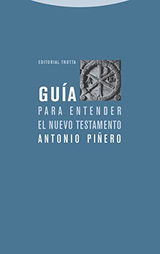 Beispielbild fr GUIA PARA ENTENDER EL NUEVO TESTAMENTO (4 EDICION) zum Verkauf von Siglo Actual libros