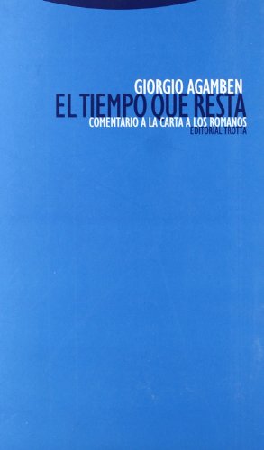 El tiempo que resta - Giorgio Agamben