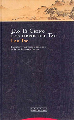 Tao te ching. Los libros del tao.