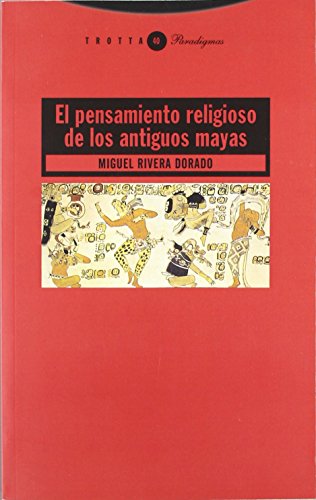 Stock image for Pensamiento Religioso De Los Antiguos Mayas, El - Miguel Riv for sale by Juanpebooks