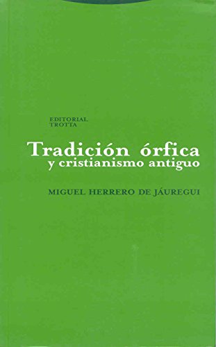 9788481649154: Tradicion orfica y cristianismo antiguo/ Orphic Tradition and Ancient Christianity