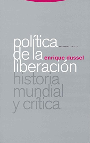 Imagen de archivo de POLTICA DE LA LIBERACIN: HISTORIA MUNDIAL Y CRTICA a la venta por Antrtica