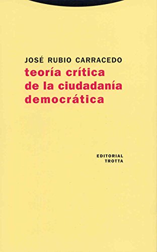 Imagen de archivo de TEORIA CRITICA DE CIUDADANIA DEMOCRATICA a la venta por KALAMO LIBROS, S.L.