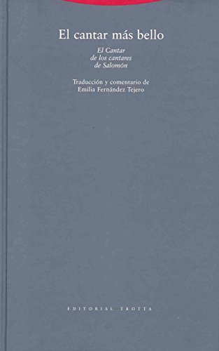 El cantar más bello: Cantar de los Cantares de Salomón - EMILIA FERNANDEZ TEJERO