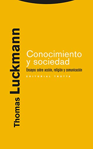 9788481649512: Conocimiento Y Sociedad. Ensayos Sobre Accin, Religin Y Comunicacin (ESTRUCTURAS Y PROCESOS - CIENCIAS SOCIAL)