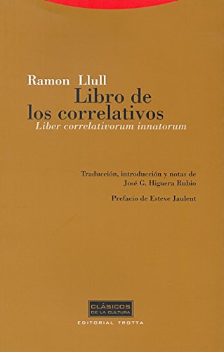 El libro de los correlativos: Liber correlativorum innatorum (9788481649703) by Llull, RamÃ³n