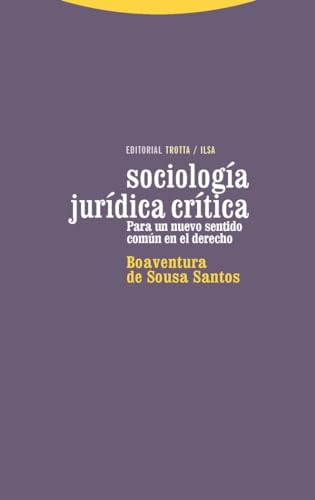 9788481649833: Sociologia juridica critica / Critical Legal Sociology: Para un nuevo sentido comun en el derecho / For a New Common Sense in Law