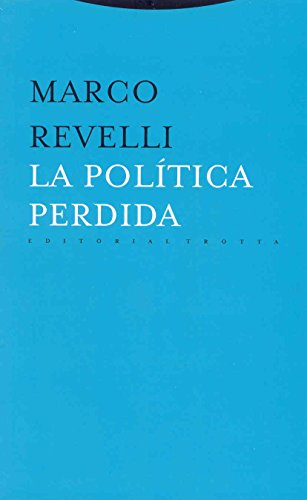 Imagen de archivo de La poltica perdida a la venta por MARCIAL PONS LIBRERO