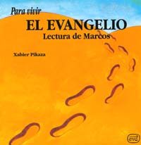 Beispielbild fr Para vivir el evangelio. Lectura de Marcos . zum Verkauf von Librera Astarloa