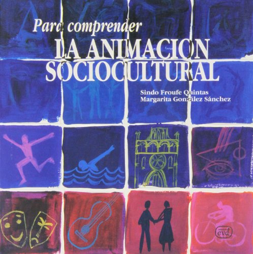 Beispielbild fr PARA COMPRENDER LA ANIMACION SOCIOCULTURAL zum Verkauf von Siglo Actual libros