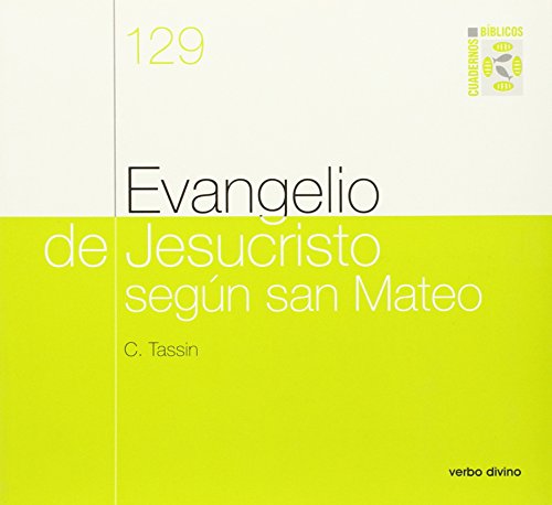 9788481691979: Evangelio De Jesucristo Segun San Mateo: Cuaderno Bblico 129 (Cuadernos Bblicos)