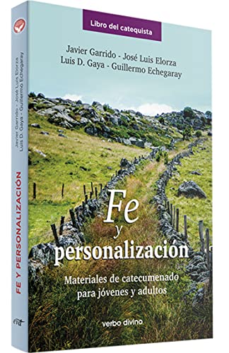 Imagen de archivo de FE Y PERSONALIZACION/LIBRO DEL CATEQUISTA a la venta por Siglo Actual libros