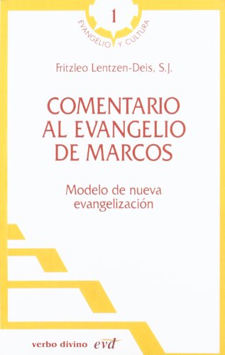 Comentario al evangelio de Marcos - Lentzen-Deis, Fritzleo