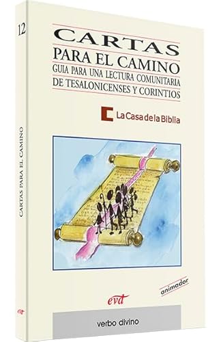 9788481693850: Cartas para el camino: Gua para una lectura comunitaria de Tesalonicenses y Corintios (Libro del animador) (Palabra y Vida)