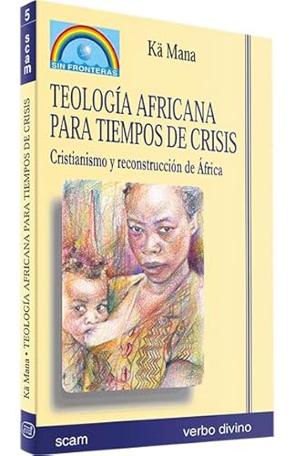 Imagen de archivo de Teologa Africana para Tiempos de Crisis: Cristianismo y Reconstruccin de frica a la venta por Hamelyn