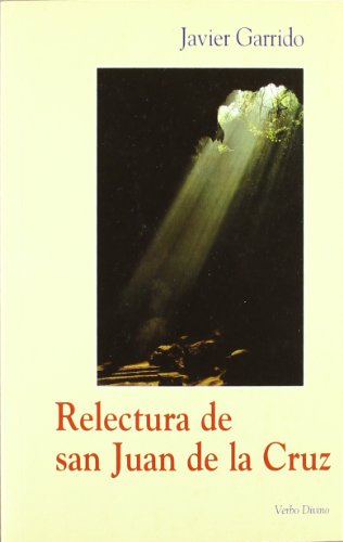 Imagen de archivo de RELECTURA DE SAN JUAN DE LA CRUZ SUR/072 a la venta por Siglo Actual libros