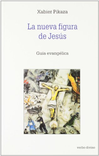 9788481695380: Nueva figura de Jesus, La: Gua evanglica (Estudios Bblicos)