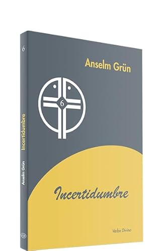 Incertidumbre (9788481695601) by Anselm GrÃ¼n