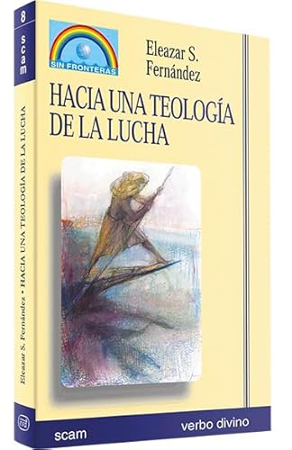 Beispielbild fr Hacia una teologa de la lucha zum Verkauf von Librera Prez Galds