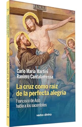 Stock image for La Cruz Como Raz de la Perfecta Alegra: Francisco de Ass Habla a los Sacerdotes for sale by Hamelyn