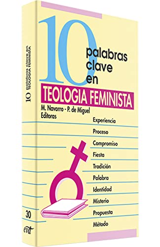 Imagen de archivo de 10 palabras clave en teologa feminisNavarro Puerto, Mercedes Y Pilar a la venta por Iridium_Books
