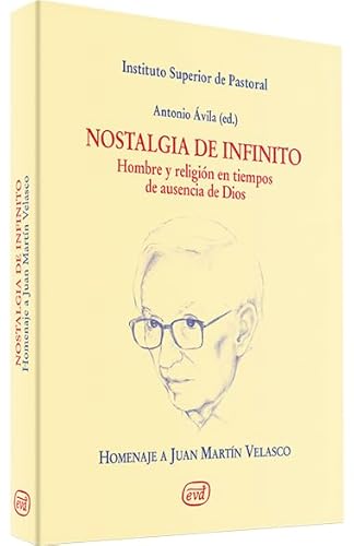 9788481696578: Nostalgia de infinito. Homenaje a Juan M: Hombre y religin en tiempos de ausencia de Dios (Varios)