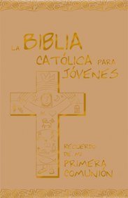 9788481697513: La Biblia Catlica para Jvenes: Primera Comunin - ed. azul - polipiel marfil - estampacin oro