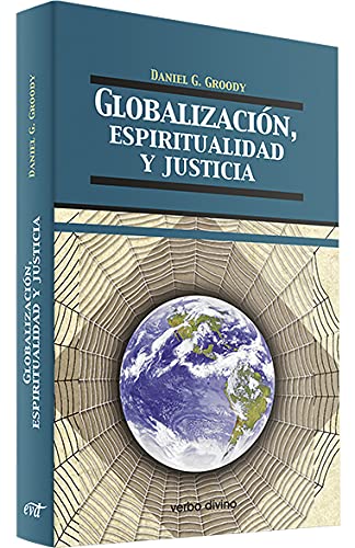 9788481699012: Globalizacin, espiritualidad y justicia: Navegando por la ruta de la paz (Teologa)