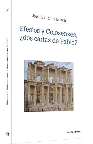 Imagen de archivo de Efesios y colosenses, ¿dos cartas de Pablo? a la venta por WorldofBooks