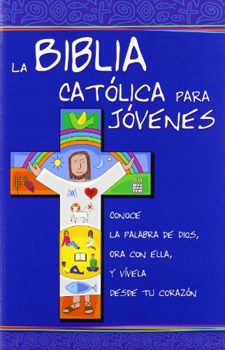 9788481699234: La Biblia Catlica para Jvenes: ed. azul. rstica (Ediciones bblicas EVD)