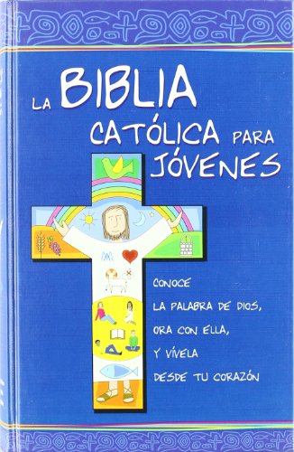 Stock image for (BCJ) La Biblia Catlica para Jvenes - Edicion Azul 4.a Edicion for sale by Second Edition Books