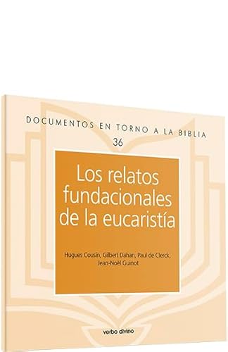 Beispielbild fr LOS RELATOS FUNDACIONALES DE LA EUCARISTA zum Verkauf von Librerias Prometeo y Proteo