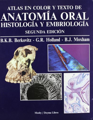 9788481741391: Atlas En Color Y Texto De Anatomia Oral: Histologia Y Embriologia